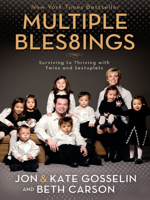 Title details for Multiple Blessings by Jon and Kate Gosselin - Wait list